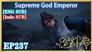 【Eng Sub】Supreme God Emperor EP237