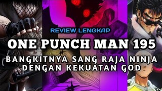 BANGKITNYA PEMIMPIN DESA NINJA YANG AKAN MEMBURU BLAST DAN FLASH😱 ° REVIEW ONE PUNCH MAN CHAPTER 195