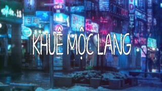 Khuê Mộc Lang lofi || Hương Ly & Jombie (G5R)