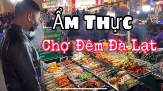 Cháy Vlogs - Đi Dạo Và Khám Phá Ẩm Thực Chợ Đêm Đà Lạt