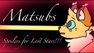 Matsubs || Warrior Cats (Spoilers for Lost Stars!)
