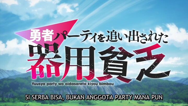 Yuusha Party wo Oidasareta Kiyou Bimbou Eps 6 Sub Indo