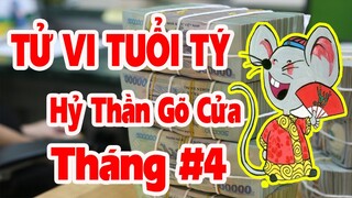 Tử Vi Tuổi Tý Tháng 4 Âm Lịch Năm 2021, Sự Nghiệp Hang Thông, Hỷ Thần Gõ Cửa