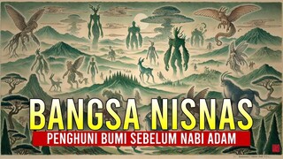 Bangsa Nisnas- Makhluk Penghuni Bumi Sebelum Nabi Adam