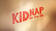 [Eng Sub] KIDNAP ลับ-จ้าง-รัก | EP.5 [2/4]