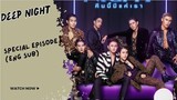 Deep night Special Episode (ENG SUB)