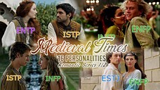 16 PERSONALITIES IN MEDIEVAL TIMES (MBTI memes Romantic Period Movies Series 1/3)