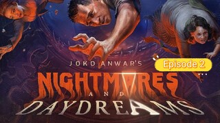 nightmare and daydreams E2