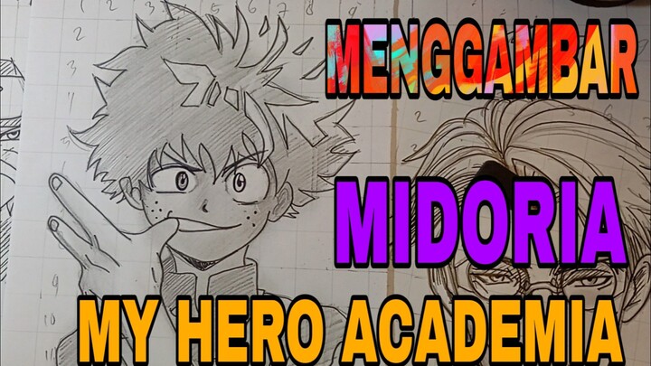 menggambar anime MY HERO ACADEMIA MIDORIA