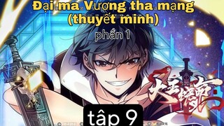 (thuyết minh)Đại ma Vương tha mạng tập 9 ss1