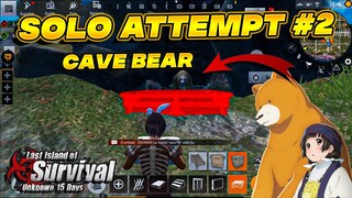 Solo Attempt #2 Living with a Cave Bear | Last island of survival | Last day rules survival |