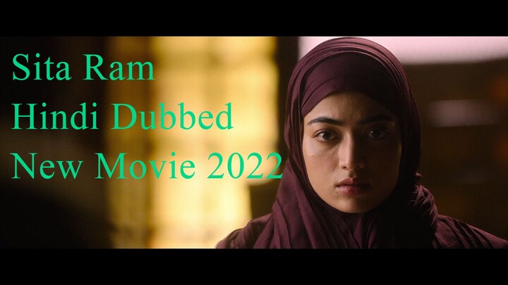 Sita.Ramam.2022.Hindi Dubbed New Movie || Dulquer Salmaan || Mrunal Thakur || Rasmika .WEB-DL.1080p