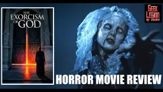 THE EXORCISM OF GOD ( 2021 Will Beinbrink ) Demonic Possession Horror Movie Review