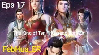 The King of Ten Thousand Domain Episode 17 Subtitle Indonesia