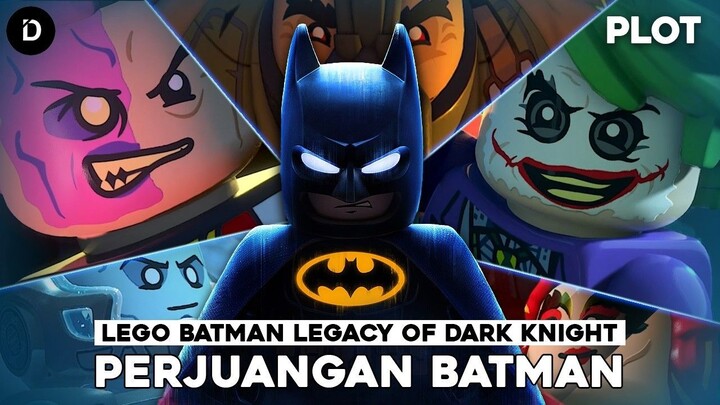 PLOT_ Perjalanan Batman di Dunia Lego _ LEGO Batman Legacy of Dark Knight