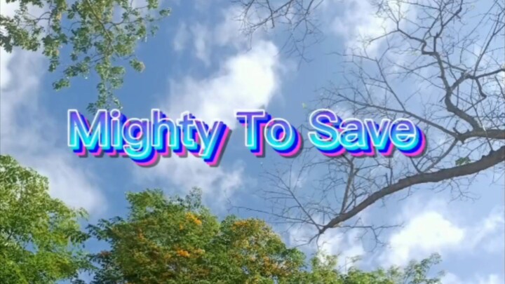 Mighty to Save || Hillsong Worship