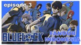 Blue Lock Episode 3 : Team Z VS Team X Part1 | FANDUB INDONESIA