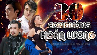 PHIM HÌNH SỰ 2022 | CON ĐƯỜNG HOÀN LƯƠNG - Tập 30 | PHIM HÌNH SỰ VIỆT NAM HAY MỚI NHẤT 2022