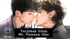 Terjebak Cinta Mr. Pawang Ular Ep 05 (𝙎𝙐𝘽 𝙄𝙉𝘿𝙊)