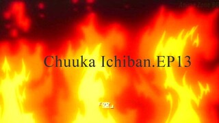 Chuuka Ichiban.EP13