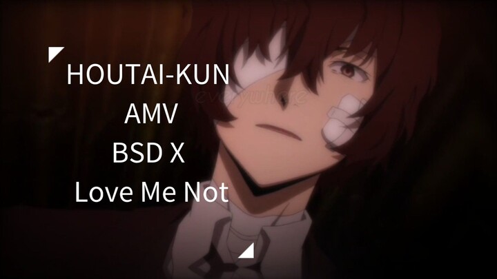 BSD X LOVE ME NOT