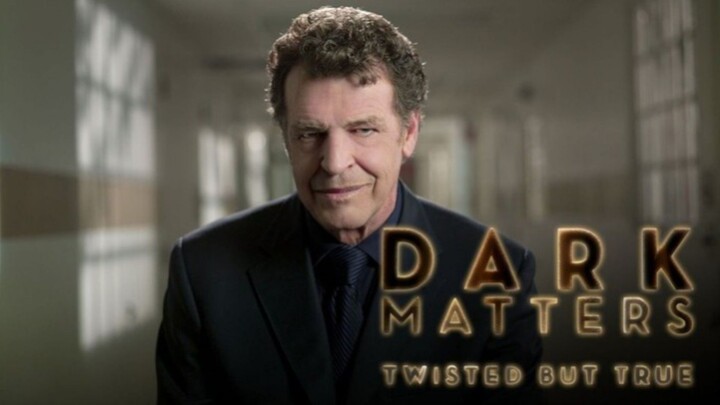 DARK MATTERS:TWISTED BUT TRUE S2E7