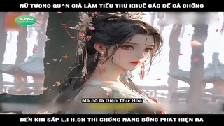 Review Truyện: Nữ tưong qu^n giả làm tiểu thư khuê các để gả chồng, đến khi sắp l.i h.ôn thì chồng