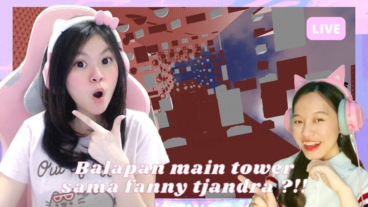 DEPRESI MAIN TOWER BERSAMA @FannyTjandra AWKWKOWK !! [TOWER OF INDONESIA ROBLOX