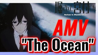 [Horimiya] AMV | "The Ocean"