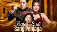 Balas Budi Sang Penjaga Full Bahasa Indonesia