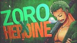 ZORO X HEROINE | AMV: ONE PIECE