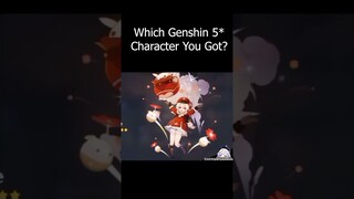 Which Genshin 5 Star You Got ✨