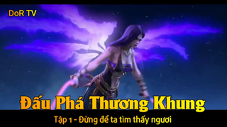 Đấu Phá Thương Khung Tập 1 - Đừng để ta tìm thấy ngươi