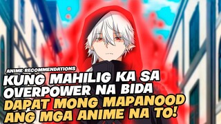 TOP 5 ANIME NA ANG BIDA AY SOBRANG LAKAS AT MAHIRAP TALUNIN!