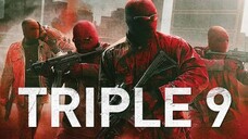 Triple 9 (2016) ยกขบวนปล้น [พากย์ไทย]