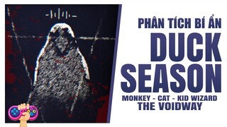 Phân tích bí ẩn: DUCK SEASON