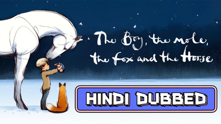 The Boy the Mole the Fox & the Horse | HINDI DUBBED