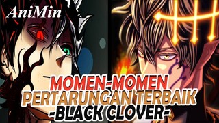 BEST MOMENT | PERTARUNGAN TERBAIK BLACK CLOVER