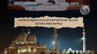 Apakah Rasulullah bertemu Allah ketika Isra Mi'raj
