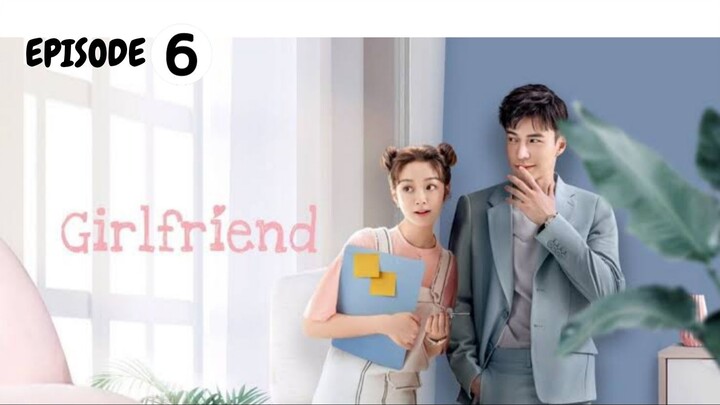 Girlfriend - EPISODE 06 _ New Chinese Show - URDU_HINDI _ Lawrence Wong - Xu Hao