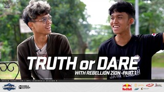 TRUTH OR DARE WITH REBELLION ZION PART 1