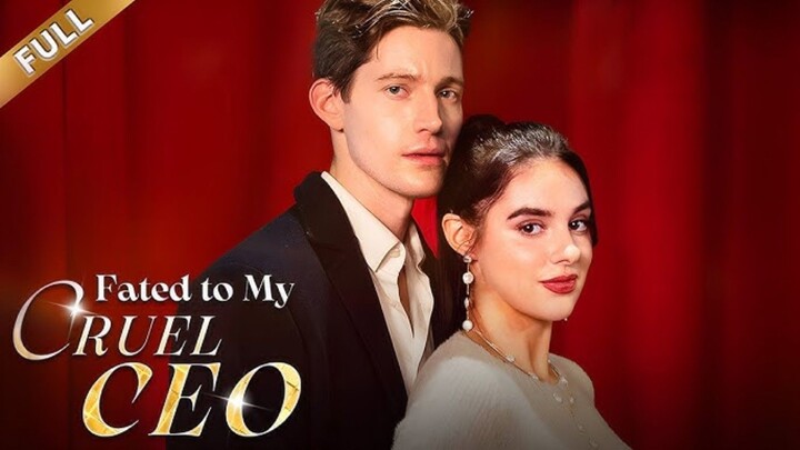 Fated to My Cruel CEO