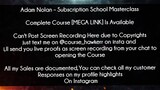 Adam Nolan Course Subscription School Masterclass download