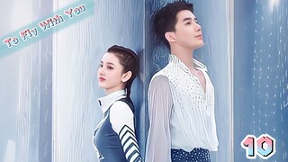 To Fly With You Ep 10 Sub Indo
