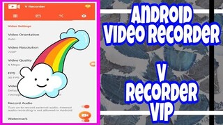 Wow May Video Recorder Na Ako Naka VIP Pa | For Android