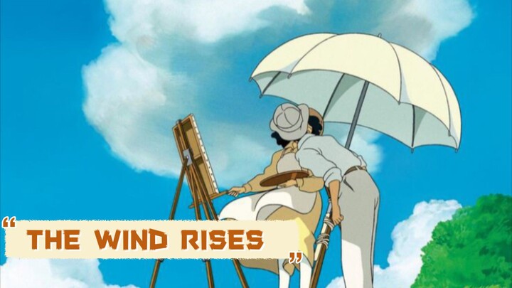 ANIME REVIEW •|• THE WIND RISES