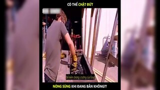 Có thể chặt đứt nòng súng khi đang bắn không | LT Review