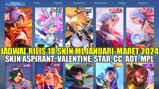 BOCORAN JADWAL RILIS 18 SKIN MOBILE LEGENDS JANUARI SAMPAI MARET 2024! SKIN ASPIRANT,VALENTINE,STAR