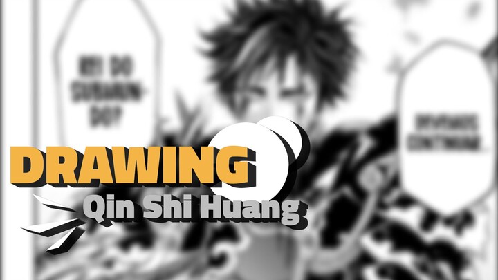 DRAWING  -Qin Shi Huang - [part 1]