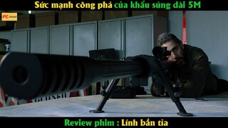 Sức mạnh công phá của khẩu súng dài 5M - Review phim Lính Bắn Tỉa